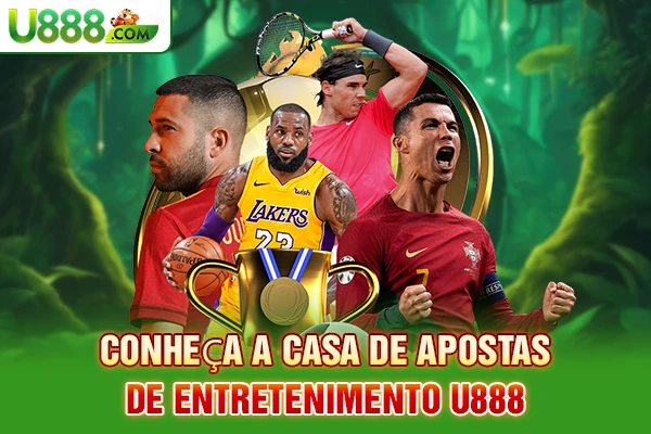 Conheça a casa de apostas de entretenimento U888