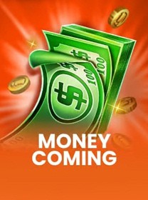 Money Coming