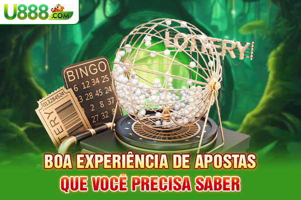 Boa experiência de apostas que você precisa saber